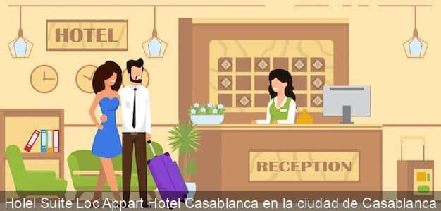 updated_Holel_Suite_Loc_Appart_Hotel_Casablanca_en_la_ciudad_de_Casablanca